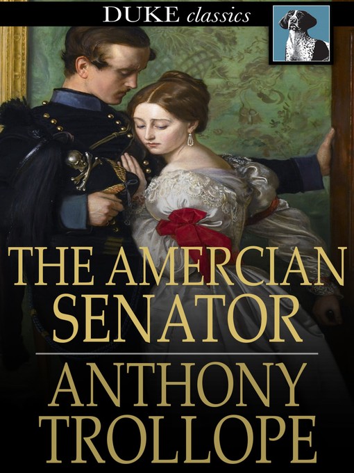 Title details for The Amercian Senator by Anthony Trollope - Wait list